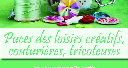 Puces des loisirs créatifs, couturières, tricoteuses